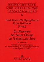 Â«Es daemmert ein neuer Glaube an Freiheit und EhreÂ»