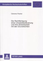 Rechtfertigung Einer Umsatzbesteuerung Und Ihre Vereinbarkeit Mit Den Grundrechten