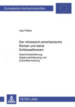 Der chinesisch-amerikanische Roman und seine Schluesselthemen