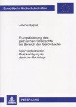 Europaeisierung Des Polnischen Strafrechts Im Bereich Der Geldwaesche