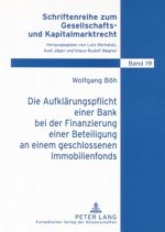 Aufklaerungspflicht Einer Bank Bei Der Finanzierung Einer Beteiligung an Einem Geschlossenen Immobilienfonds