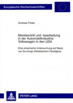 Markteintritt Und -Bearbeitung in Der Automobilindustrie: Volkswagen in Den USA