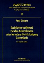 Kapitalsteuerwettbewerb Zwischen Nationalstaaten Unter Besonderer Beruecksichtigung Deutschlands