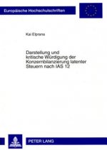 Darstellung Und Kritische Wuerdigung Der Konzernbilanzierung Latenter Steuern Nach IAS 12