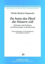 Â«Da hatte das Pferd die Nuestern vollÂ»