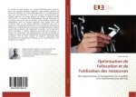 Optimisation de l'allocation et de l'utilisation des ressources