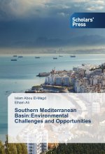 Southern Mediterranean Basin:Environmental Challenges and Opportunities