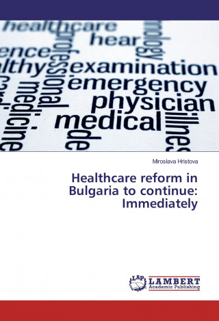 Healthcare reform in Bulgaria to continue: Immediately