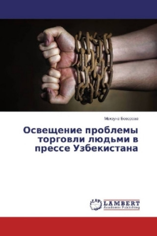 Osveshhenie problemy torgovli ljud'mi v presse Uzbekistana