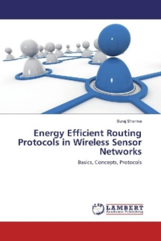 Energy Efficient Routing Protocols in Wireless Sensor Networks