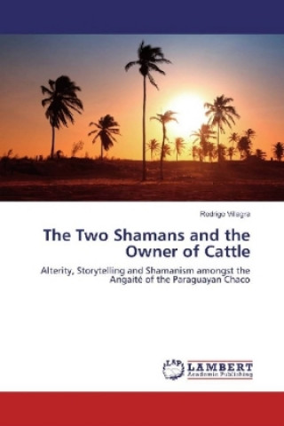 The Two Shamans and the Owner of Cattle