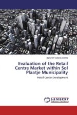 Evaluation of the Retail Centre Market within Sol Plaatje Municipality