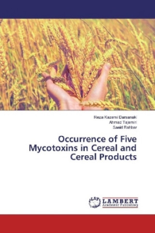 Occurrence of Five Mycotoxins in Cereal and Cereal Products