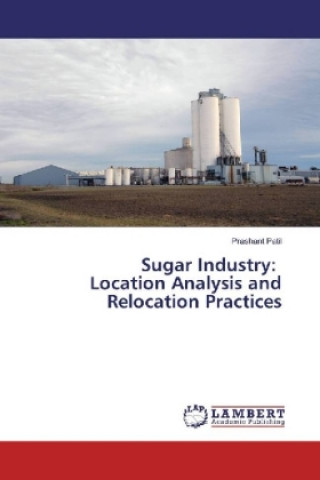 Sugar Industry: Location Analysis and Relocation Practices