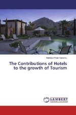 The Contributions of Hotels to the growth of Tourism
