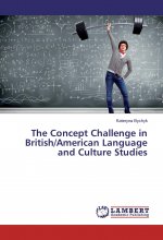 The Concept Challenge in British/American Language and Culture Studies