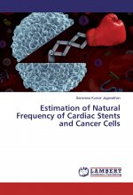 Estimation of Natural Frequency of Cardiac Stents and Cancer Cells