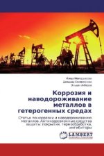 Korroziya i navodorozhivanie metallov v geterogennyh sredah
