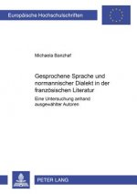 Gesprochene Sprache und normannischer Dialekt in der franzoesischen Literatur