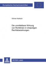 Unmittelbare Wirkung Von Richtlinien in Dreipoligen Rechtsbeziehungen
