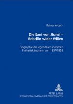 Rani Von Jhansi - Rebellin Wider Willen