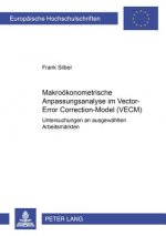 Makrooekonometrische Anpassungsanalyse Im Vector-Error-Correction-Model (Vecm)
