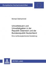 Umweltsteuern Und Umweltabgaben in Der Republik Oesterreich Und Der Bundesrepublik Deutschland