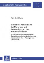 Schutz VOR Verkehrslaerm Bei Planungen Und Genehmigungen Von Bundesfernstrassen