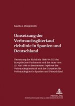 Umsetzung Der Verbrauchsgueterkaufrichtlinie in Spanien Und Deutschland