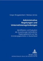 Administrative Regelungen Und Unternehmensgruendungen