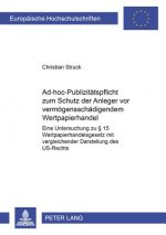 Ad-Hoc-Publizitaetspflicht Zum Schutz Der Anleger VOR Vermoegensschaedigendem Wertpapierhandel