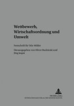 Wettbewerb, Wirtschaftsordnung Und Umwelt