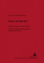 Seele, Wo Bist Du?