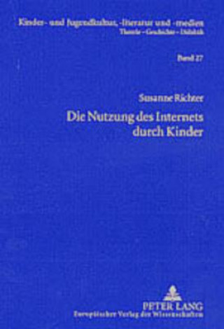 Die Nutzung Des Internets Durch Kinder