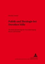 Politik Und Theologie Bei Dorothee Soelle