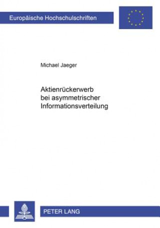 Aktienrueckerwerb Bei Asymmetrischer Informationsverteilung