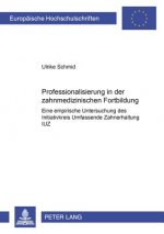 Professionalisierung in der zahnmedizinischen Fortbildung