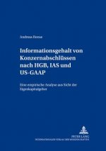 Informationsgehalt Von Konzernabschluessen Nach Hgb, IAS Und Us-GAAP