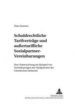 Schuldrechtliche Tarifvertraege Und Aussertarifliche Sozialpartner-Vereinbarungen