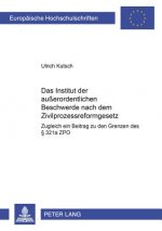 Institut Der Ausserordentlichen Beschwerde Nach Dem Zivilprozessreformgesetz