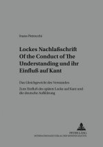 Lockes Nachlassschrift of the Conduct of the Understanding Und Ihr Einfluss Auf Kant