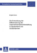 Entwicklung Der Differenzierung Der Unternehmensberichterstattung in Deutschland Und Grossbritannien