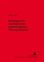 Wirkungsweise Und Reichweite Tarifvertraglicher Oeffnungsklauseln
