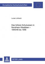 Hoehere Schulwesen in Nordrhein-Westfalen - 1945/46 Bis 1958