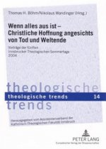 Wenn Alles Aus Ist - Christliche Hoffnung Angesichts Von Tod Und Weltende