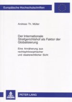 Internationale Strafgerichtshof ALS Faktor Der Globalisierung