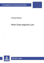 Rene Chars tragische Lyrik