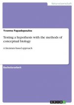 Testing a hypothesis with the methods of conceptual biology