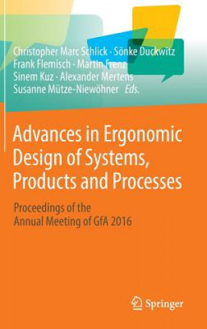 Advances in Ergonomic Design of Systems, Products and Processes