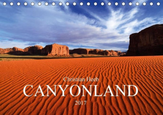 CANYONLAND USA Christian Heeb (Tischkalender 2017 DIN A5 quer)